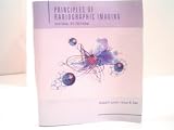 Principles of Radiographic Imaging