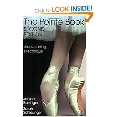 The Pointe Book: Shoes, Training and Technique