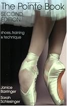 The Pointe Book: Shoes, Training & Technique Second Edition