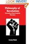 Philosophy of Revolution: Towards a Non-Leninist Marxism