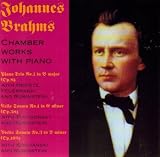Brahms: Chamber Works With Piano (Piano Trio No. 1 with Heifetz, Feuermann & Rubinstein / Cello Sonata No. 1 with Piatgorsky & Rubinstein / Violin Sonata No. 3 with Kochanski & Rubinstein)
