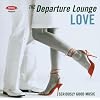 Departure Lounge: Love