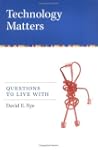 Technology Matters: Questions to Live...