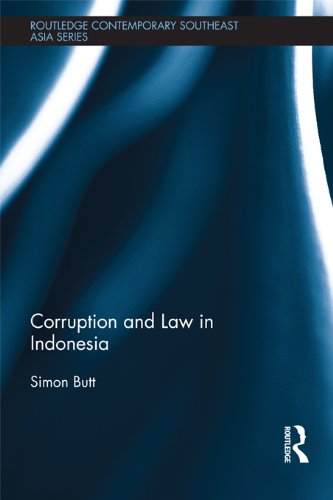 Corruption and Law in Indonesia (Routledge Contemporary Southeast Asia Series)