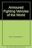Armoured fighting vehicles of the world