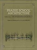 Prairie school architecture : studies from The Western architect