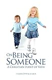 On being someone : a Christian point of view
