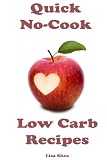 Quick No-Cook Low Carb Recipes