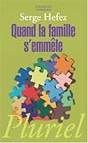 Quand la famille s'emm�le