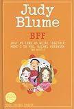 BFF*: Two novels by Judy Blume--Just As Long As We're Together/Here's to You, Rachel Robinson (*Best Friends Forever) (Best Friends Forever)
