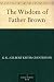 Books : The Wisdom of Father Brown (Father Brown Mystery)