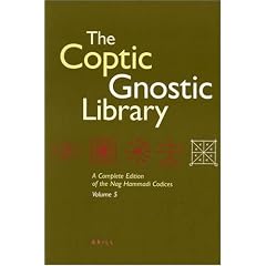 The Coptic Gnostic Library: A Complete Edition of the Nag Hammadi Codices