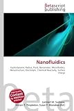 Nanofluidics: Hydrodynamic Radius, Fluid, Nanometer, Microfluidics, Nanostructure, Electrolyte, Chemical Reactivity, Surface Charge