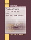 Radiation Detection and Measurement, Solutions Manual