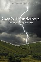 God's Thunderbolt: The Vigilantes of Montana