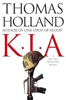 KIA: A Dr. Kel McKelvey Novel