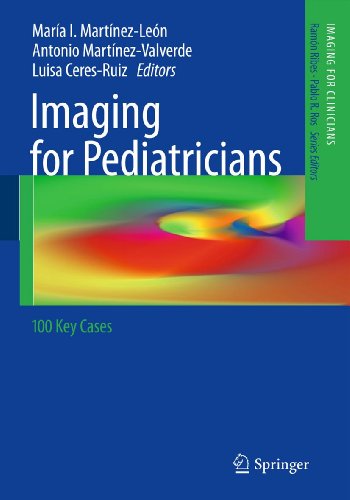 Imaging for Pediatricians: 100 Key Cases (Imaging for Clinicians)