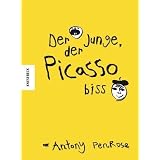 Der Junge, der Picasso bissvon "Antony Penrose"