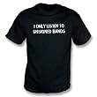 I only listen to unsigned bands t-shirt