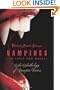 Vampires in Their Own Words: An Anthology of Vampire Voices