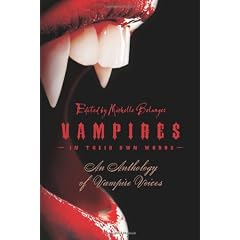 Vampires in Their Own Words: An Anthology of Vampire Voices