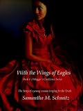 With the Wings of Eagles (chapter 2) (Maggies Confidence)