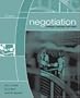 Negotiation: Readings, Exercises, and Cases