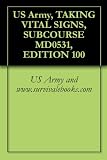 US Army, TAKING VITAL SIGNS, SUBCOURSE MD0531, EDITION 100