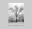 Ansel Adams At 100