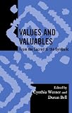 Values and Valuables: From the Sacred to the Symbolic (Society for Economic Anthropology Monograph Series)
