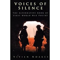 Voices of Silence: The Alternative Book of First World War Poetry