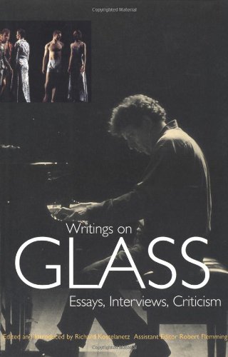 writings on glass essays interviews criticism