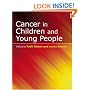 Cancer in Children and Young People: Acute Nursing Care (Wiley Series in Nursing)