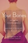 Your Bones: How You Can Prevent Osteo...