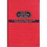 GATX: a history of the General American Transportation Corporation, 1898-1948