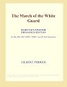 The March of the White Guard (Webster's Swedish Thesaurus Edition)
