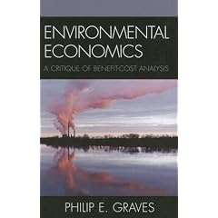 Environmental Economics: A Critique of Benefit-Cost Analysis