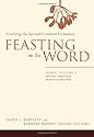Feasting on the Word: Preaching the Revised Common Lectionary, Year C, Volume 1