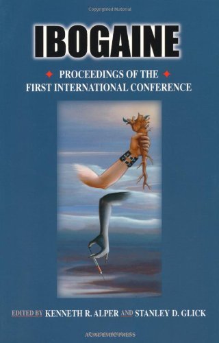 Ibogaine, Volume 56: Proceedings from the First International Conference (The Alkaloids) On Sale
