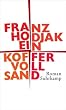 Ein Koffer voll Sand: Roman