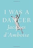 I Was a Dancer