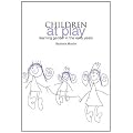 Children at Play: Learning Gender in the Early Years