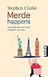 Merde happens: Ein Engl�nder aus Paris entdeckt Amerika