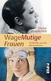 WageMutige Frauen: 16 ...