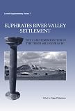 Euphrates River valley settlement : the Carchemish sector in the third millennium BC