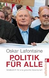 Politik für alle: Streitschrift für eine gerechte Gesellschaft