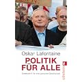 Politik f�r alle: Streitschrift f�r eine gerechte Gesellschaft