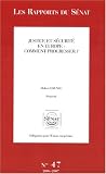 Revue La Documentation Française  / Les Rapports du Sénat, N° 47, 2006-2007 : Justice et sécurité en Europe: comment progresser ?