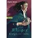 Whisper - K�nigin der Diebe