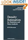 Density Estimation for Statistics and Data Analysis (Chapman & Hall/CRC Monographs on Statistics & Applied Probability)